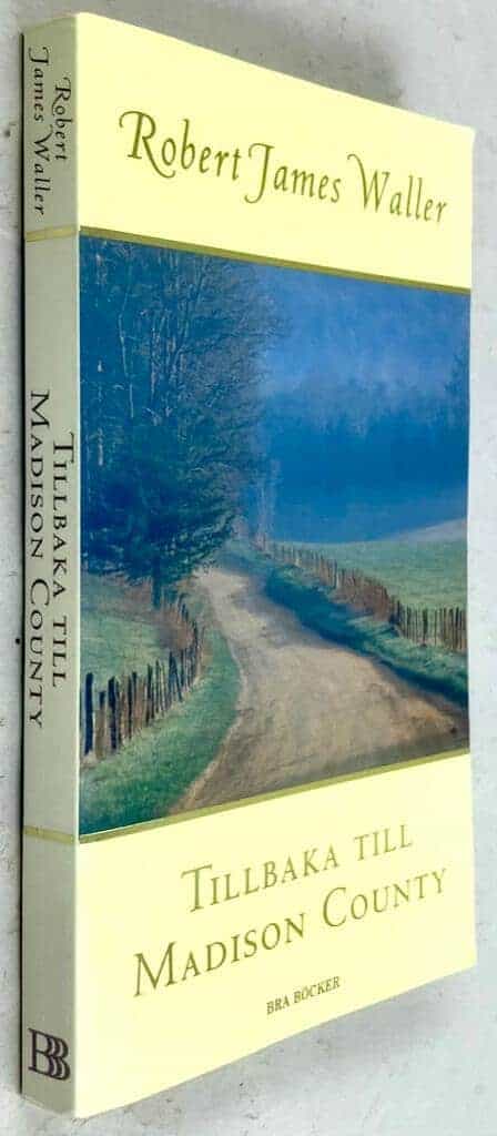 Robert James Waller : Tillbaka till Madison County