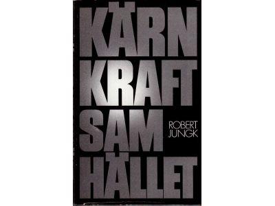 Robert Jungk : Kärnkraftsamhället