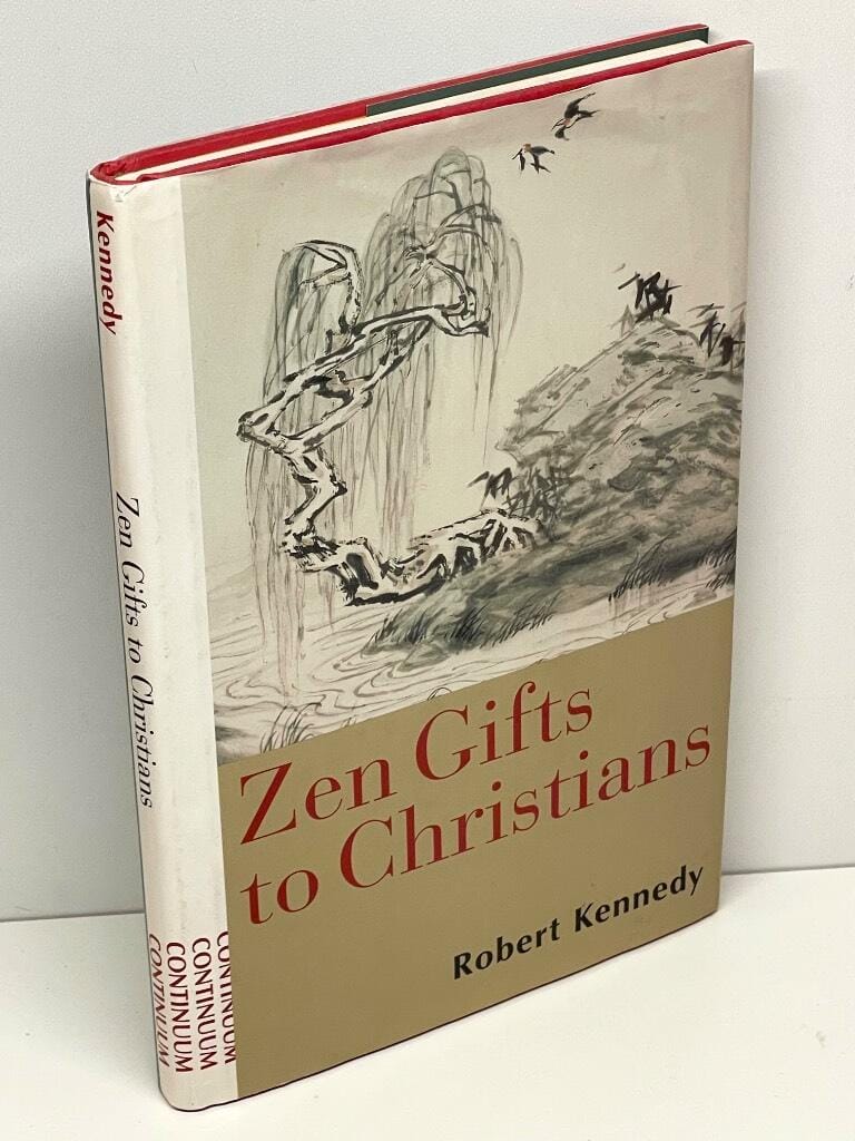Robert Kennedy : Zen Gifts to Christians