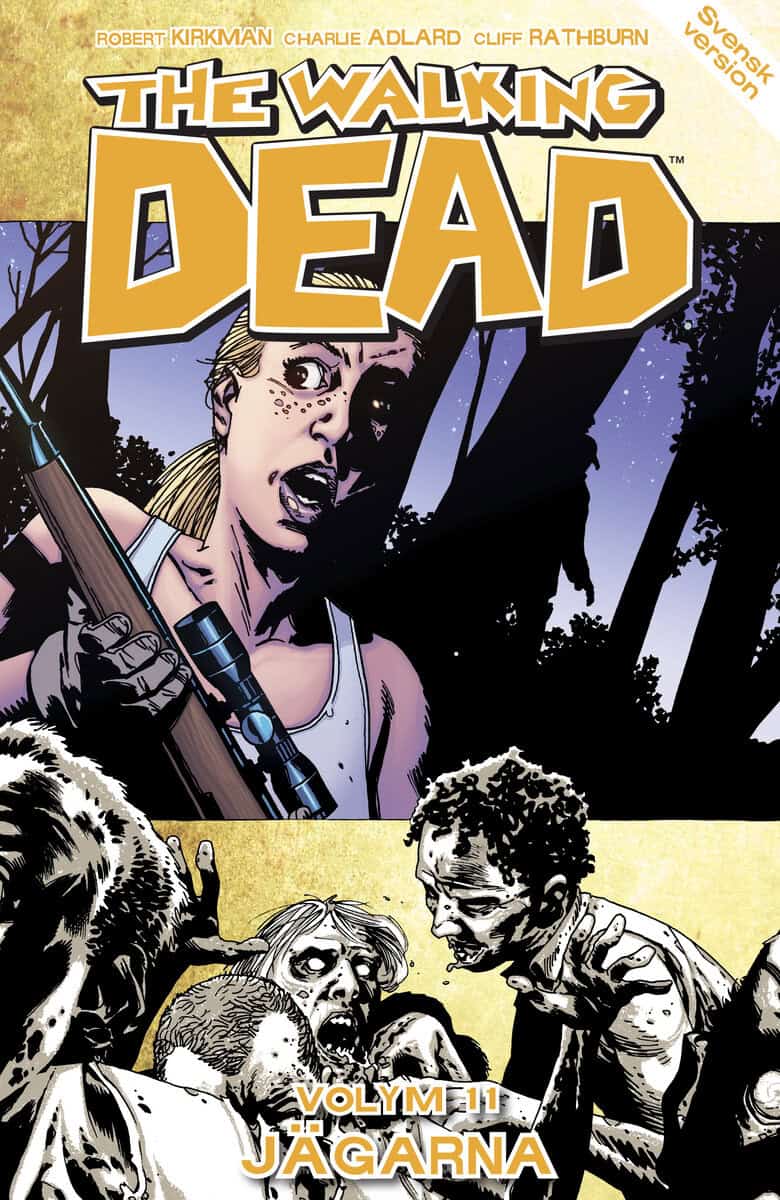 Robert Kirkman : The Walking Dead volym 11. Jägarna