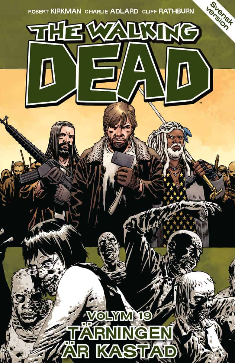 Robert Kirkman : The Walking Dead volym 19. Tärningen är kastad
