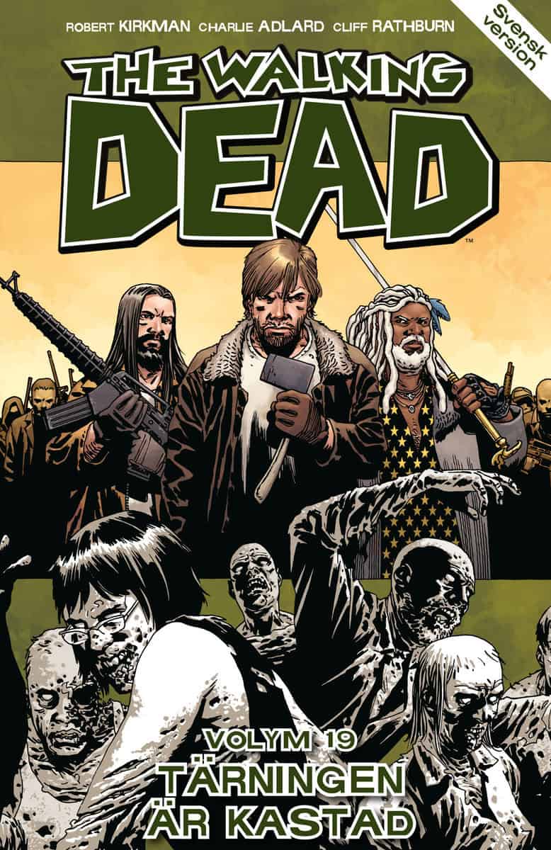 Robert Kirkman : The Walking Dead volym 19. Tärningen är kastad