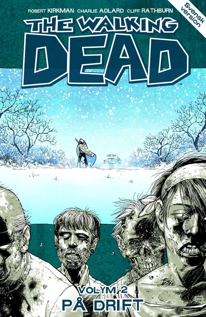 Robert Kirkman : The Walking Dead volym 2. På drift