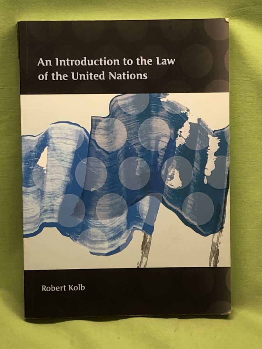 Robert Kolb : An introduction to the lwa of the United Nations