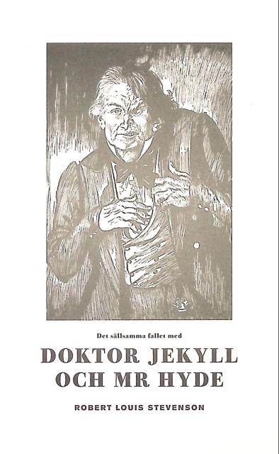 Robert Louis Stevenson : Det sällsamma fallet med Doktor Jekyll och Mr Hyde