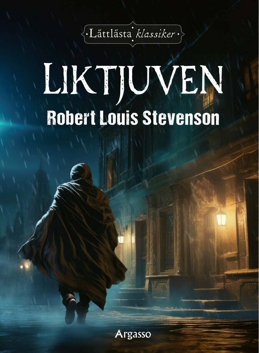 Robert Louis Stevenson : Liktjuven