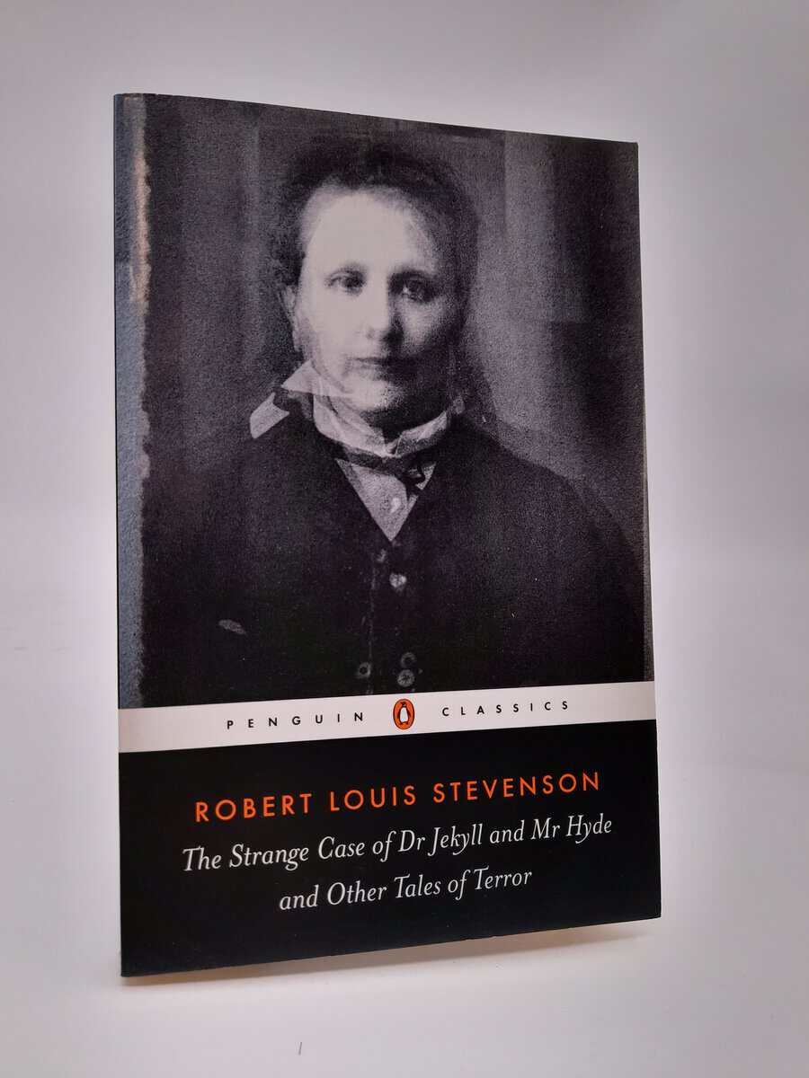 Robert Louis Stevenson : Strange case of dr Jekyll and mr Hyde and other tales of terror