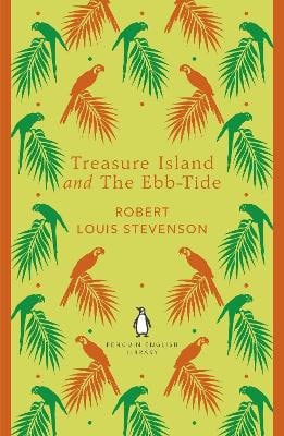Robert Louis Stevenson : Treasure Island and The Ebb-Tide