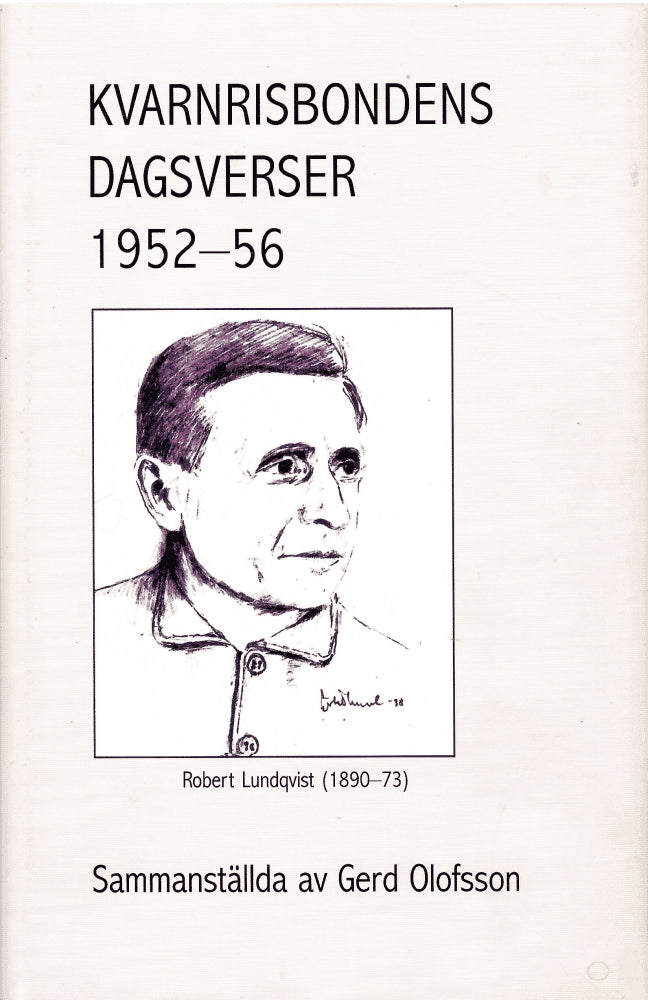 Robert Lundqvist : Kvarnrisbondens dagsverser 1952-56 i urval