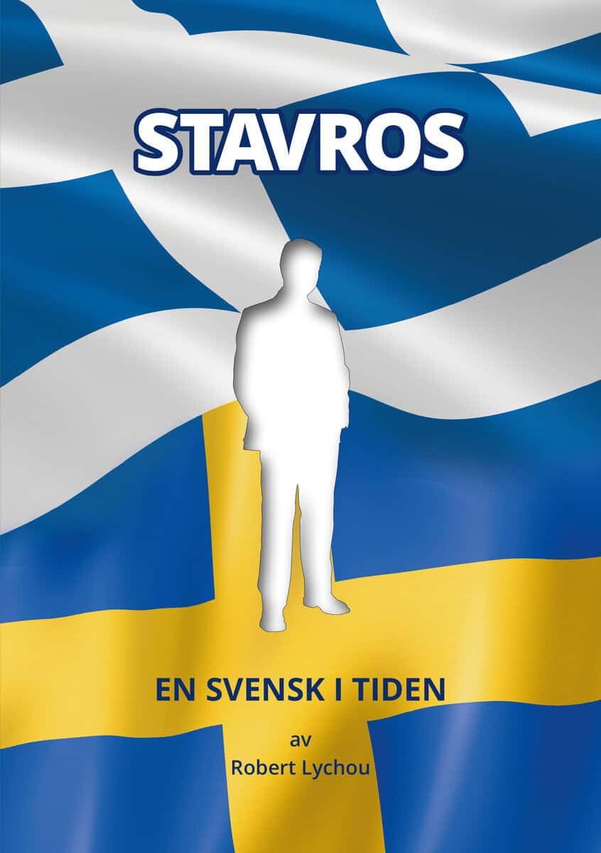 Robert Lychou : Stavros : en svensk i tiden