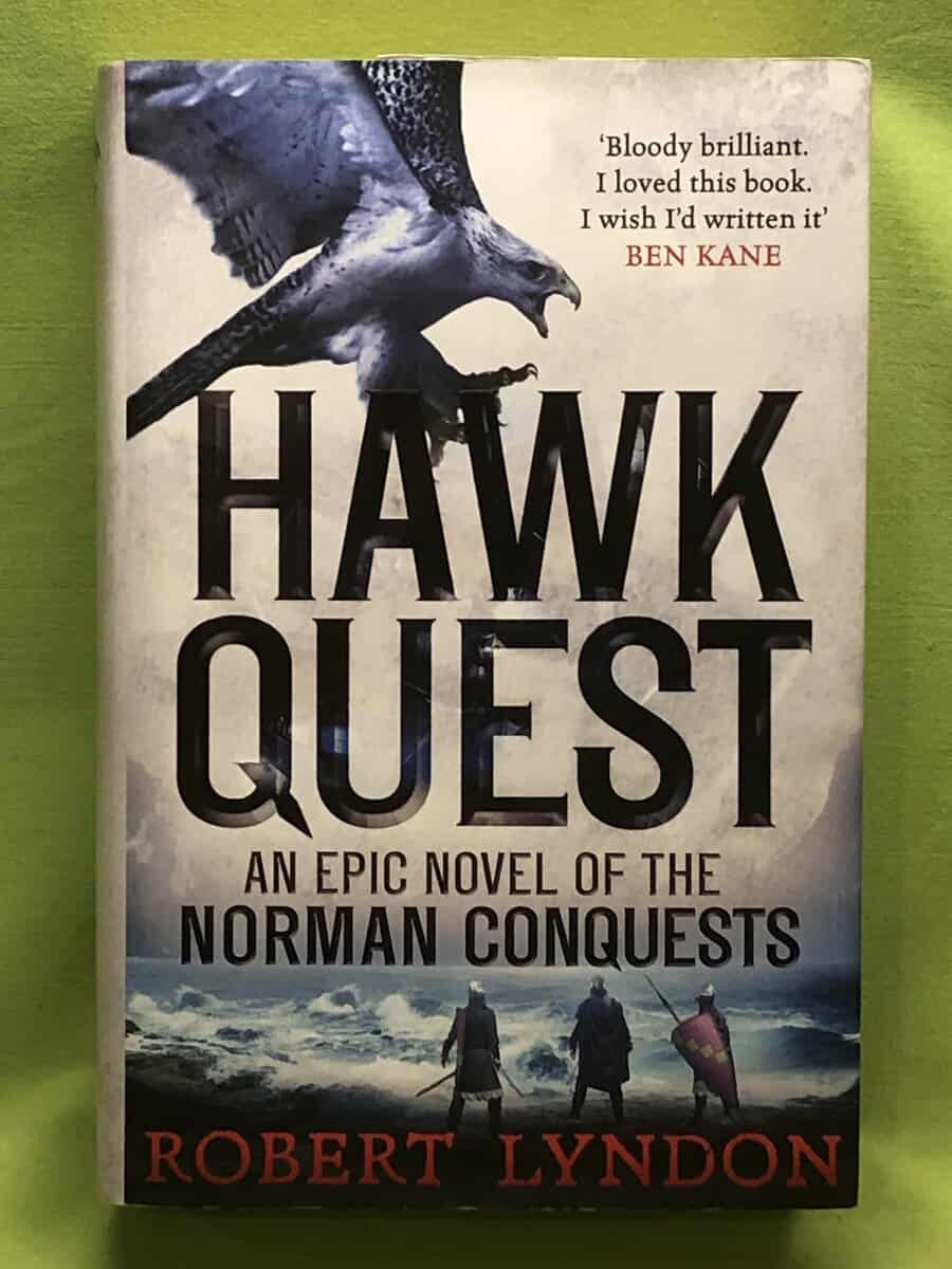 Robert Lyndon : Hawk quest - an epic novel of the norman conquests