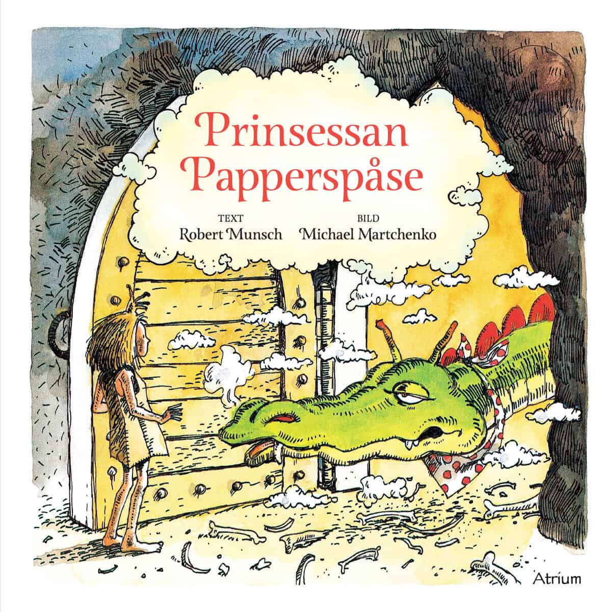 Munsch, Robert; Martchenko, Michael : Prinsessan Papperspåse