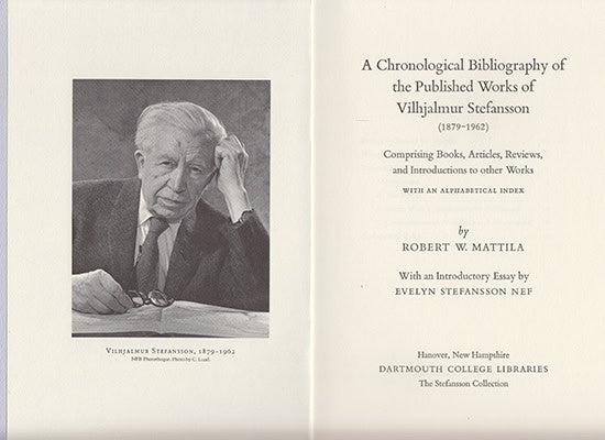 Robert Mattila : A Chronological Bibliography of the Published Works of Vilhjalmur Stefansson (1879-1962)