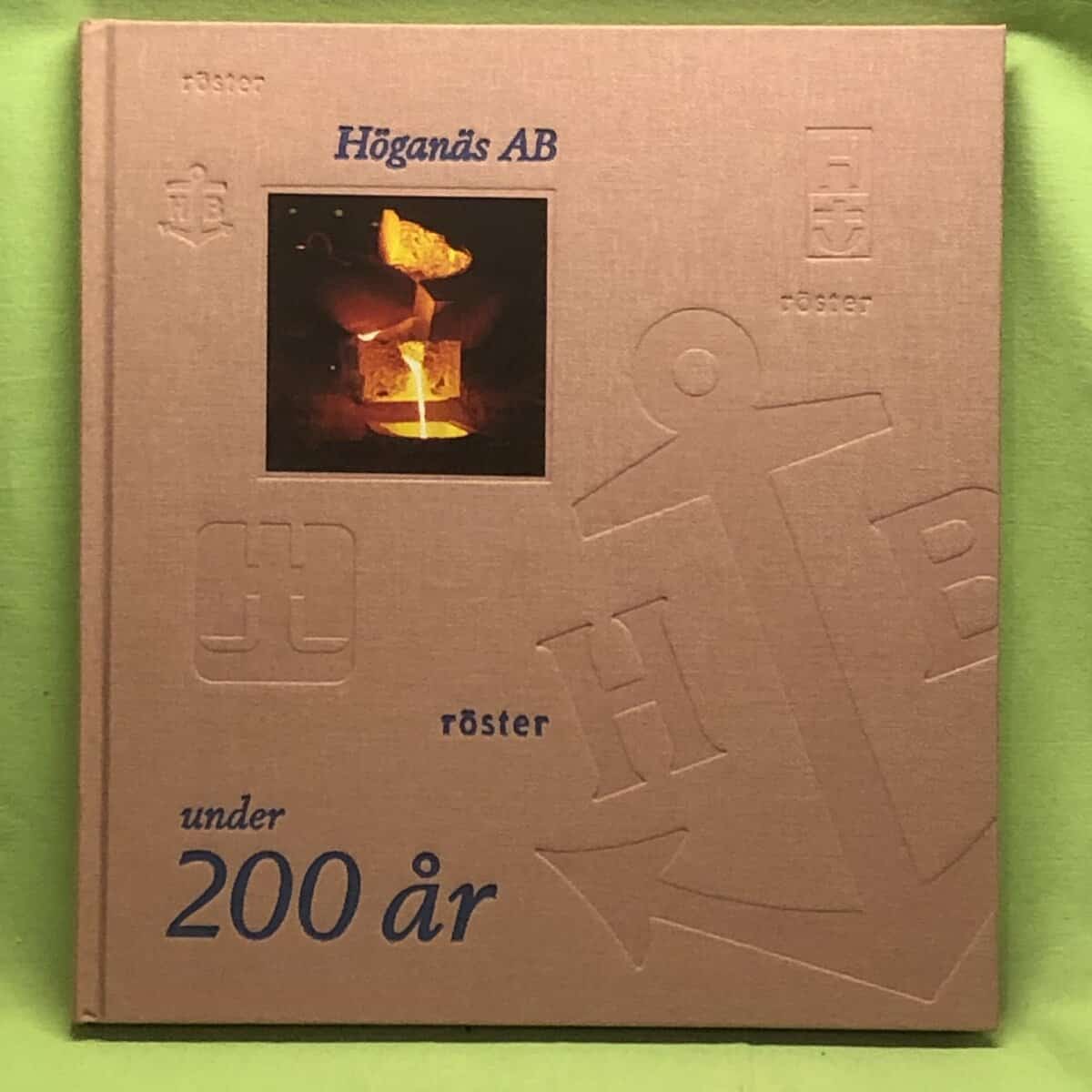 Robert Möllerfors : Höganäs AB - röster under 200 år