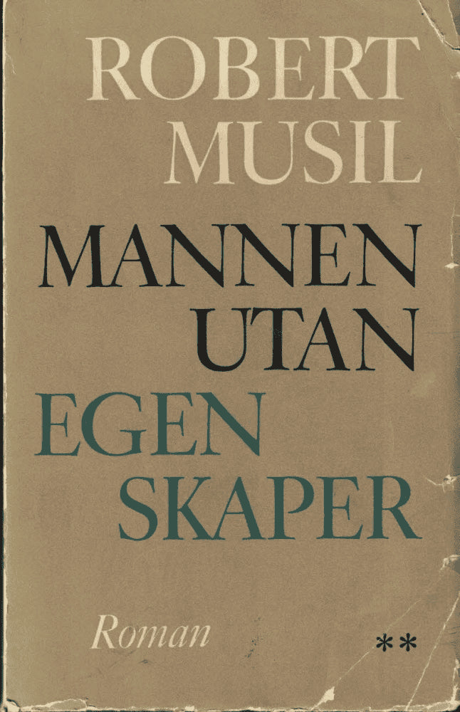 Robert Musil : Mannen utan egenskaper, del II
