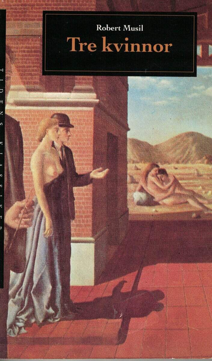 Robert Musil : Tre kvinnor