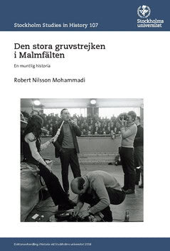 Robert Nilsson : Den stora gruvstrejken i Malmfälten : en muntlig historia