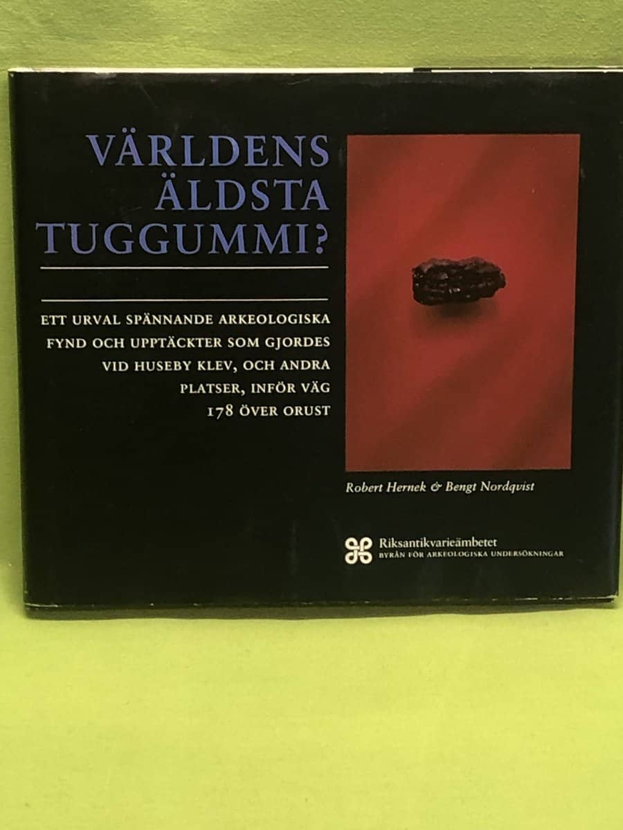 Hernek, Robert, Nordqvist, Bengt : Världens äldsta tuggummi?