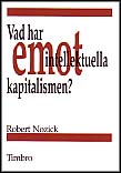 Robert Nozick : Vad har intellektuella emot kapitalismen?