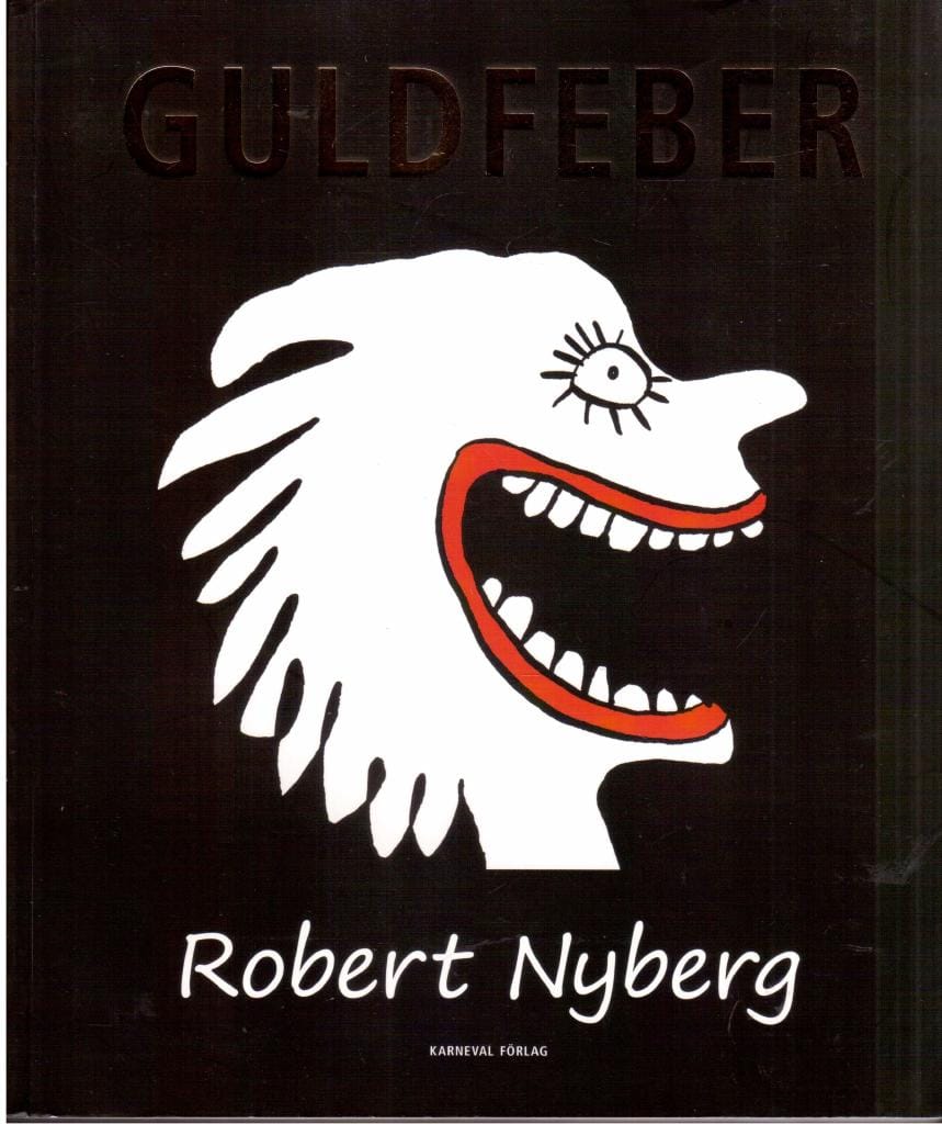 Robert Nyberg : Guldfeber