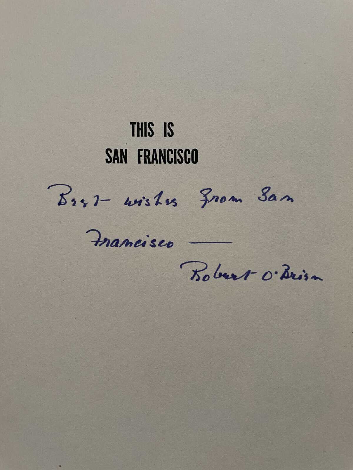 Robert O'Brien : This is San Francisco