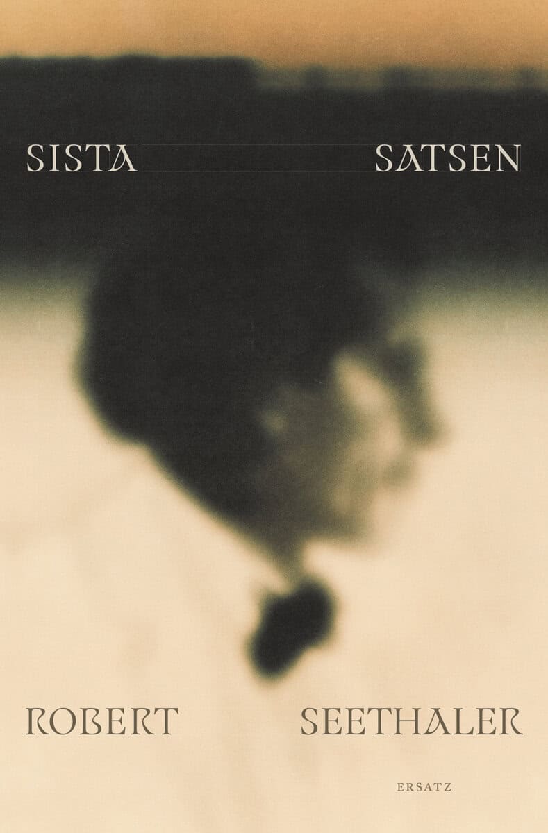 Robert Seethaler : Sista satsen