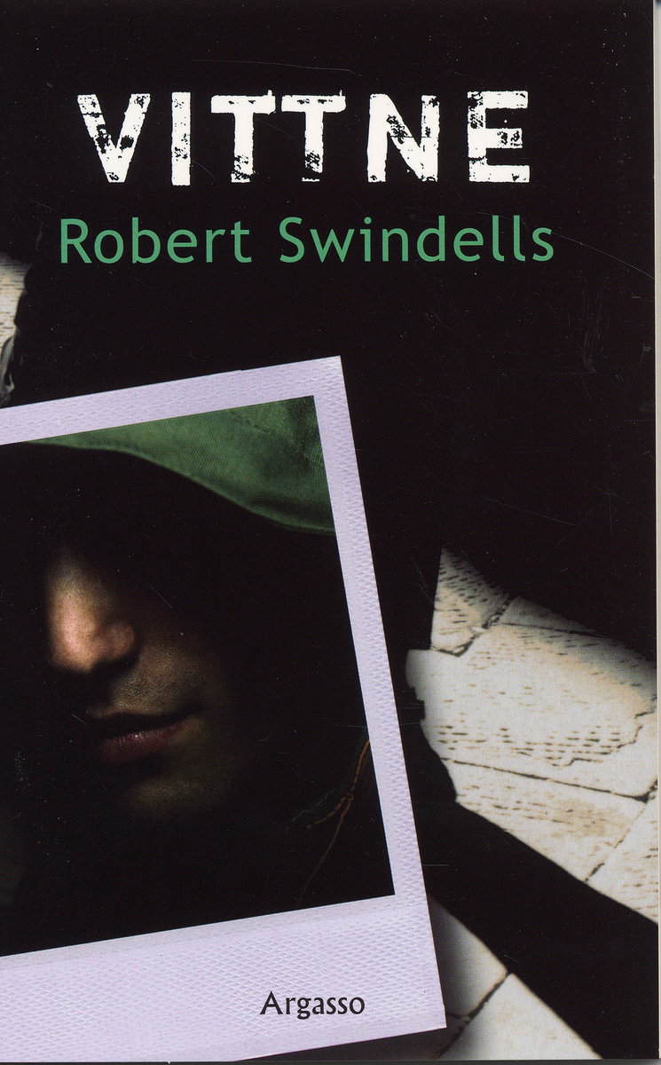 Robert Swindells : Vittne