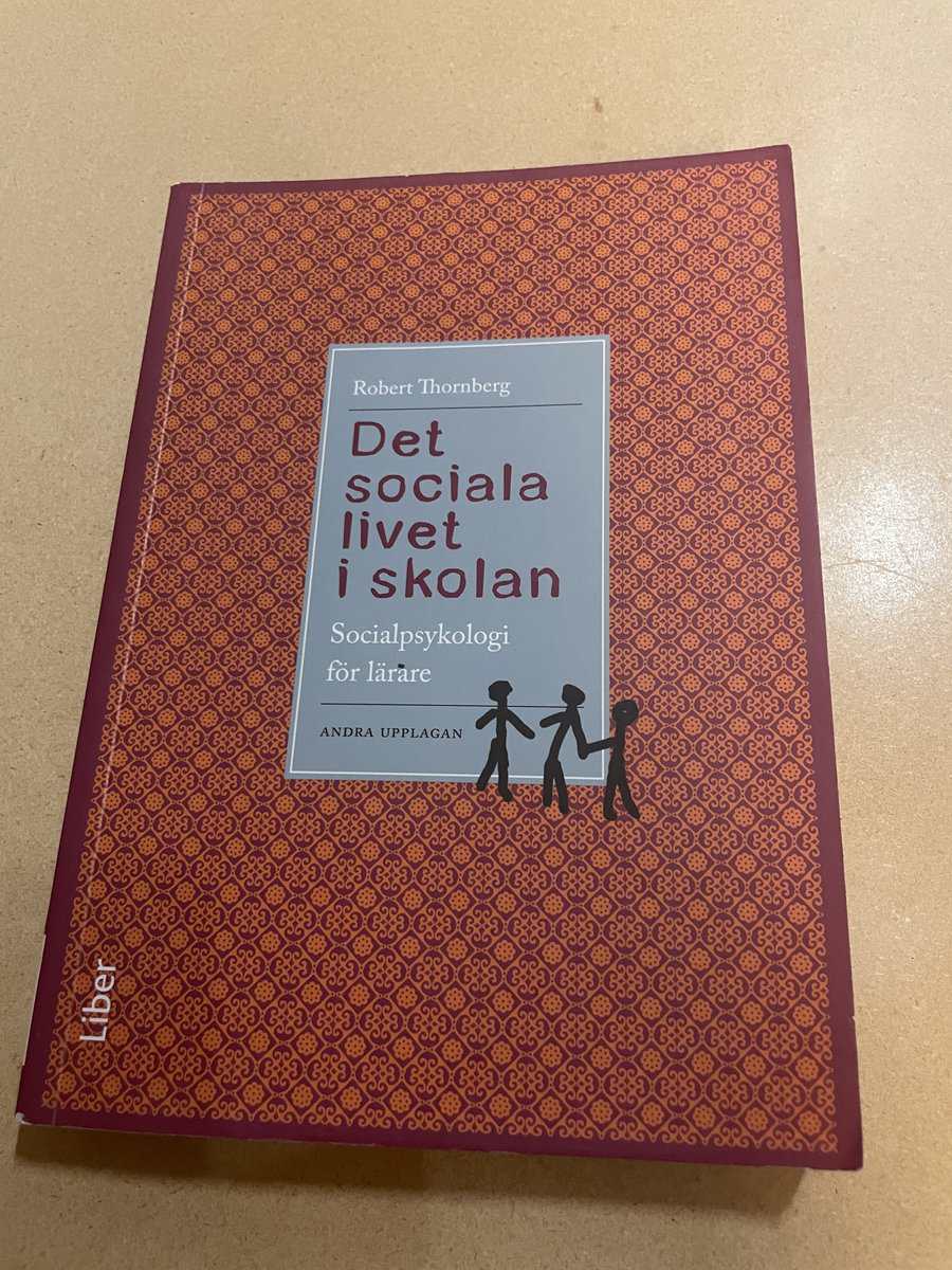 Robert Thornberg : Det sociala livet i skolan socialpsykologi för lärare