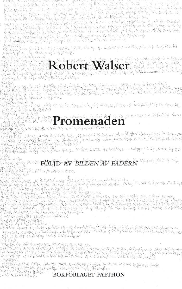 Robert Walser : Promenaden och Bilden av fadern