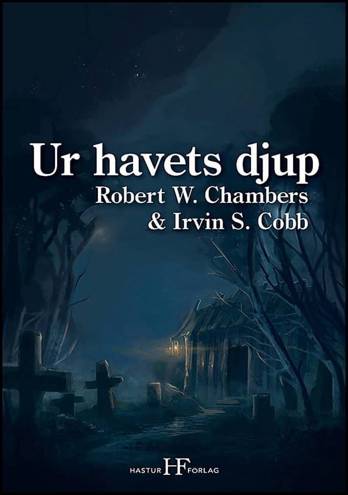 Robert William Chambers : Ur havets djup