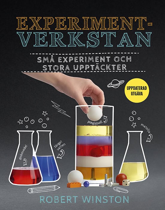 Robert Winston : Experimentverkstan : små experiment och stora upptäckter