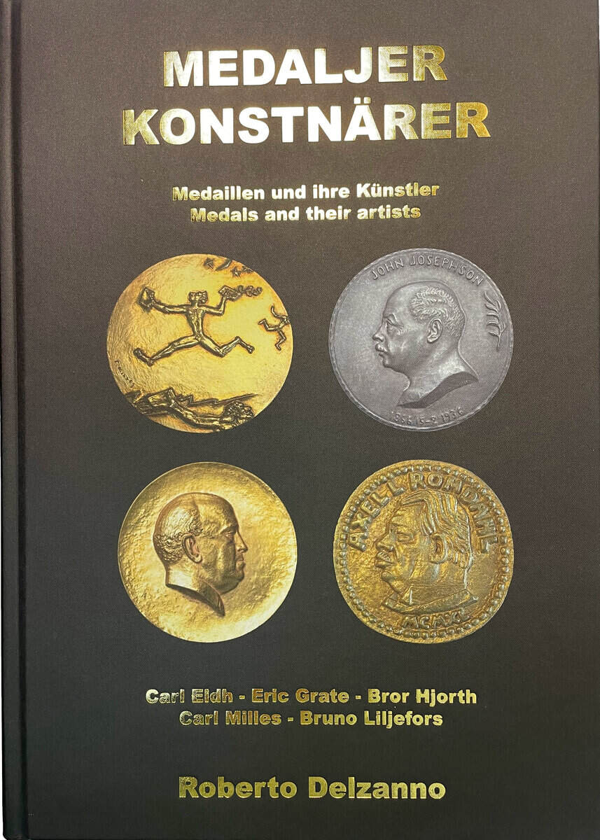 Roberto Delzanno : Medaljer och konstnärer - Carl Eldh - Eric Grate - Bror Hjorth - Carl Milles - Bruno Liljefors
