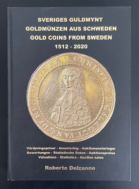 Roberto. Delzanno : Sveriges guldmynt. 1512-2020.