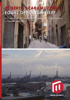 Roberto Scaramuzzino : Equal opportunities? : a cross-national comparison of immigrant organisations in Sweden and Italy