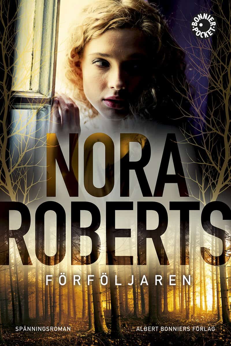 Nora Roberts : Förföljaren