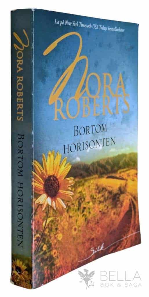 Roberts, Nora ; Lindholm, Frida : Bortom horisonten