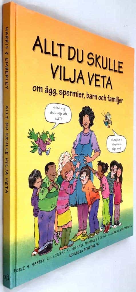 Robie H. Harris ; Michael Emberley : Allt du skulle vilja veta om ägg, spermier, barn och familjer