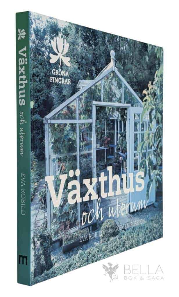Robild, Eva ; Jörgen Persson : Växthus och uterum