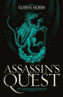 Robin Hobb : Assassin's Quest (The Illustrated Edition)