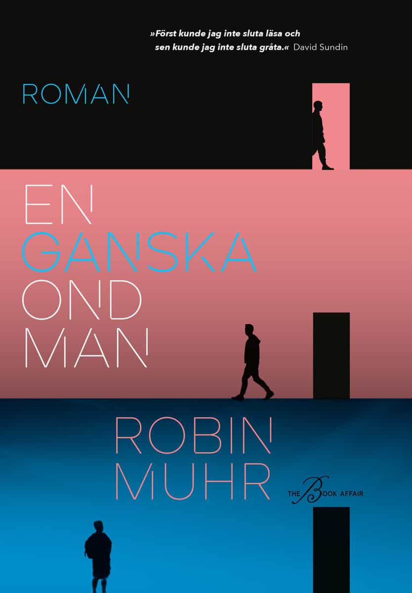 Robin Muhr : En ganska ond man