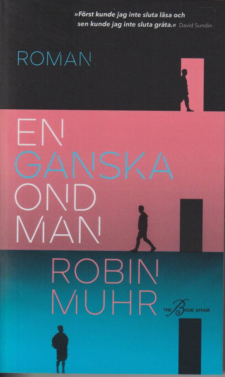 Robin Muhr : En ganska ond man