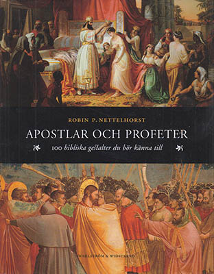 Robin P Nettelhorst : Apostlar och profeter