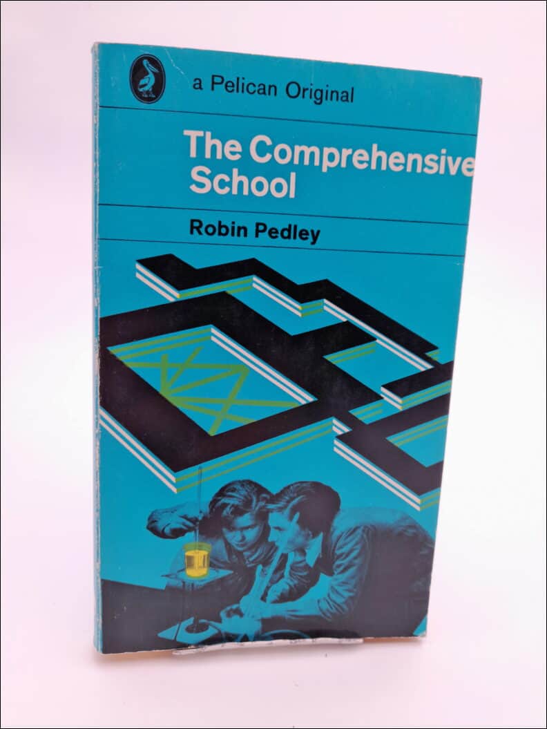 Robin Pedley : The comprehensive school