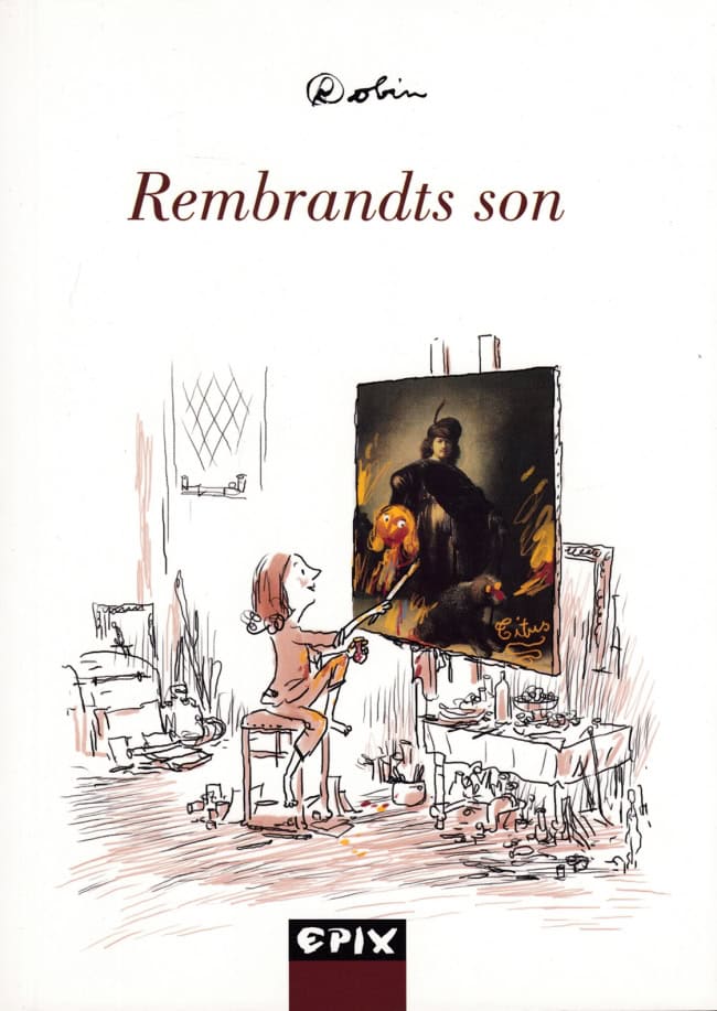 Robin : Rembrandts son