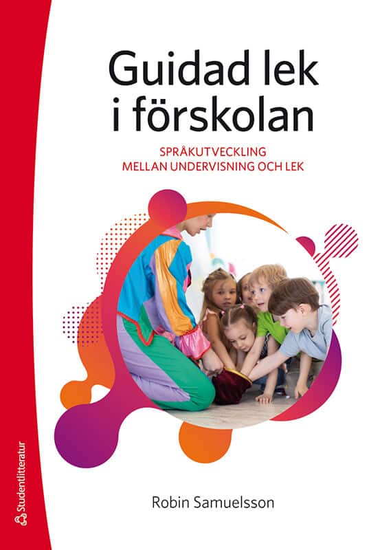 Robin Samuelsson : Guidad lek i förskolan