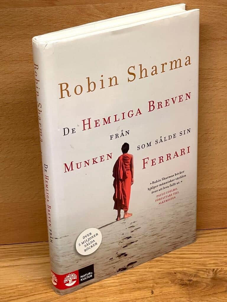 Robin Sharma : De hemliga breven från munken som sålde sin Ferrari