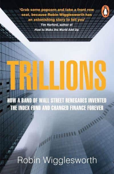 Robin Wigglesworth : Trillions