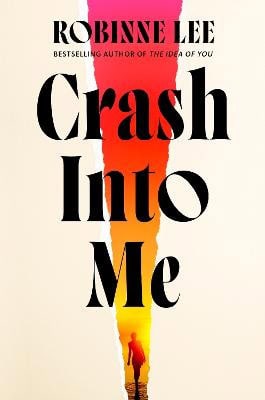 Robinne Lee : Crash Into Me