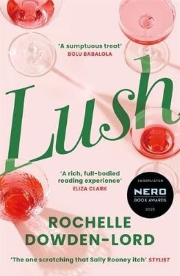 Rochelle Dowden-Lord : Lush