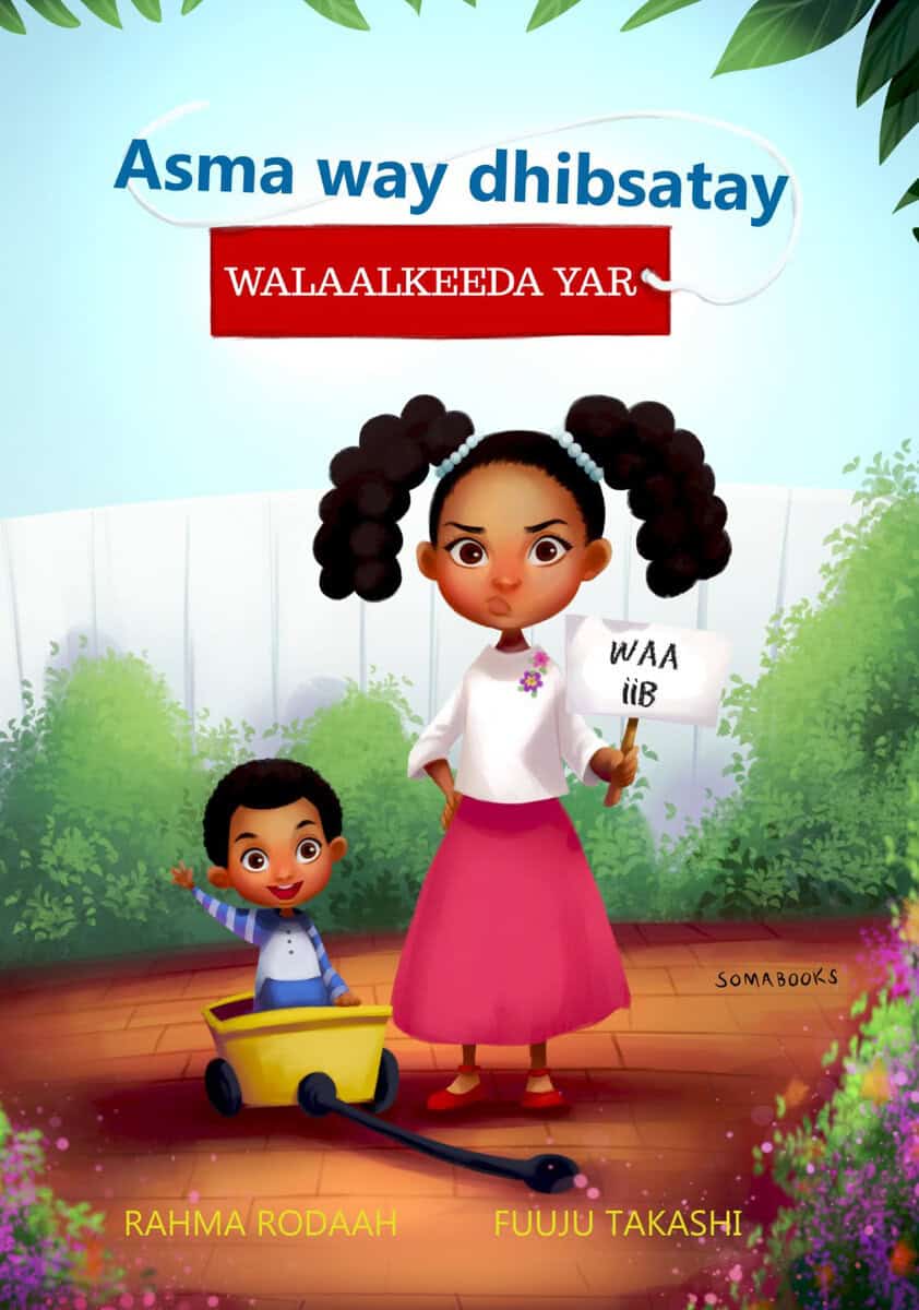 Rodaah, Rahma ; Takashi, Fuuji : Asma Way Dhibsatay Walaalkeeda Yar
